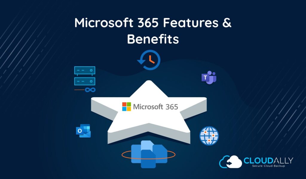 Key Features and Benefits of Microsoft 365