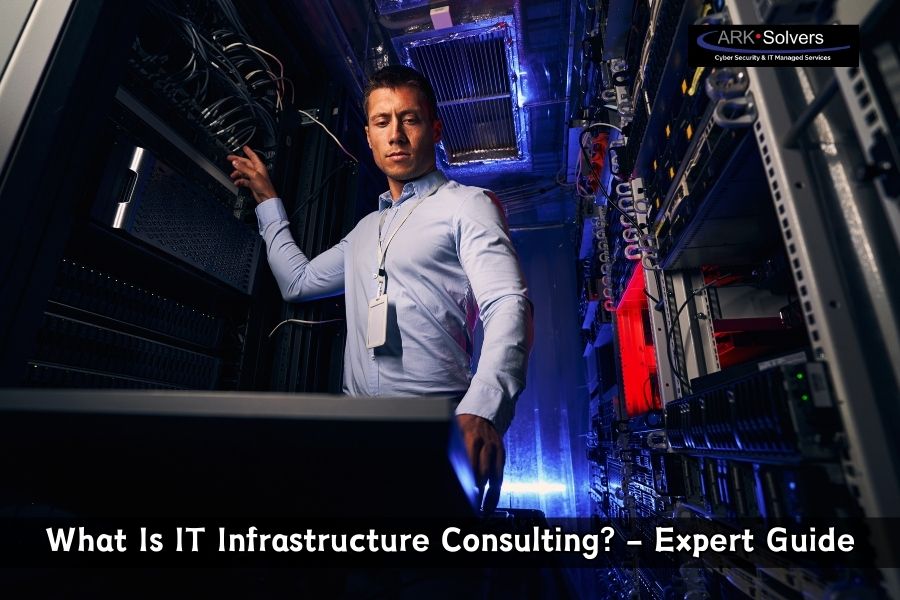 What Is IT Infrastructure Consulting Expert Guide